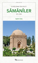 İlk Müslüman Türk Devleti: Samaniler (847-1005)