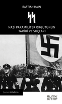 SS Nazi Paramiliter Örgütünün Tarihi ve Suçları