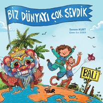 BİZ DÜNYAYI ÇOK SEVDİK - BALİ