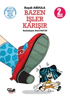 BAZEN İŞLER KARIŞIR