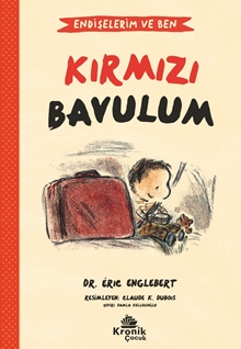 Endişelerim ve Ben 2 Kırmızı Bavulum