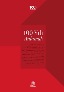 100 Yılı Anlamak