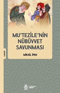 Mutezilenin Nübüvvet Savunması