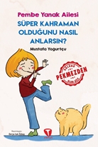 Süper Kahraman Olduğunu Nasıl Anlarsın? Pembe Yanak Ailesi