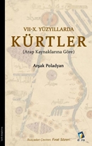 7-10. Yüzyıllarda Kürtler - Arap Kaynaklarına Göre