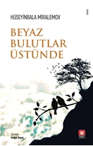 Beyaz Bulutlar Üstünde