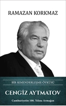 Cengiz Aytmatov – Bir Semenderleşme Öyküsü