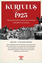 Kurtuluş 1923 – “Yükselişin Öyküsü, Cesurların Uygarlığı: Cumhuriyet 100 Yaşında”