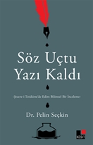 Söz Uçtu Yazı Kaldı