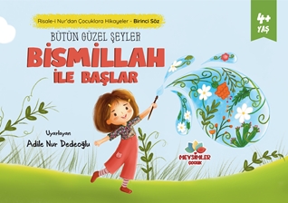 Bütün Güzel Şeyler Bismillah İle Başlar