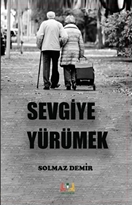 Sevgiye Yürümek