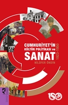 Cumhuriyet’in Kültür Politikası ve Sanat 1923-1950