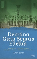 Devrana Girip Seyran Edelim