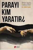 Parayı Kim Yaratır