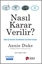 Nasıl Karar Verilir?