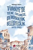 Türkiye'de Yeni, Toplumcu, Demokratik Belediyecilik