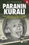 Paranın Kuralı - Finans Dünyasının En Başarılı Yatırımcı ve İşlemcilerinden Tavsiyeler