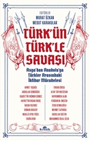 Türk'ün Türk'le Savaşı