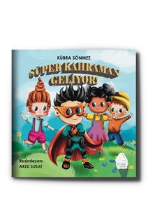 Süper Kahraman Geliyor !
