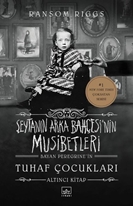 Şeytanın Arka Bahçesi'nin Musibetleri - Bayan Peregrine'in Tuhaf Çocukları 6