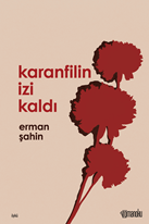 Karanfilin İzi Kaldı