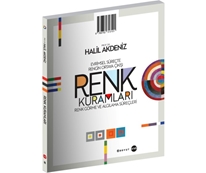 Renk Kuramları: Evrimsel Süreçte Rengin Ortaya Çıkışı , Renk Görme Ve Algılama Süreçleri