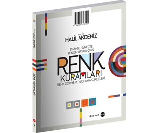 Renk Kuramları: Evrimsel Süreçte Rengin Ortaya Çıkışı , Renk Görme Ve Algılama Süreçleri