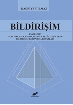 Bildirişim  Eskilerin - Mantıkçılar, Fıkıhçılar ve Belâgatçilerin - Bildirişim Kuramına Katkıları