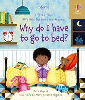 Very First Questions and Answers: Why do I Have to go to Bed?