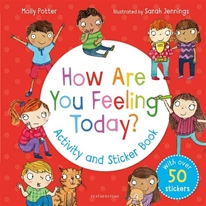How Are You Feeling Today?: Activity and Sticker Book