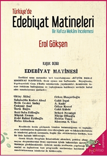 Türkiye’de Edebiyat Matineleri Bir Hafıza Mekanı İncelemesi