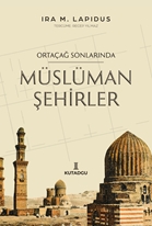 Ortaçağ Sonlarında Müslüman Şehirler