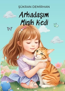 Arkadaşım Minik Kedi