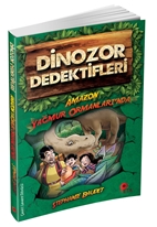 Dinozor Dedektifleri / Amazon Ormanları'nda