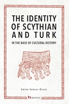 The Identity of Scythian and Turk in the Base of Cultural History