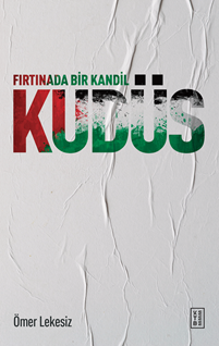 Fırtınada Bir Kandil : Kudüs