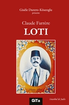 Claude Farrere Loti