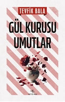 Gül Kurusu Umutlar