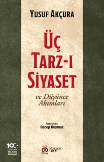 Üç Tarz-ı Siyaset ve Düşünce Akımları