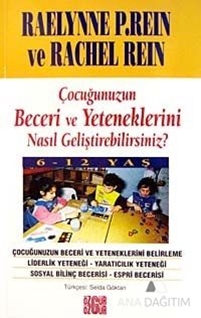 Çocuğunuzun Beceri ve Yeteneklerini Nasıl Geliştirebilirsiniz? 6-12 Yaş