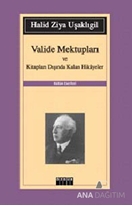 Valide Mektupları ve Kitapları Dışında Kalan Hikayeler