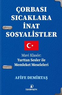 Çorbası Sıcaklara İnat Sosyalistler