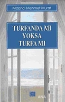 Turfanda mı Yoksa Turfa mı?