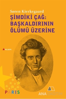 Şimdiki Çağ: Başkaldırının Ölümü Üzerine