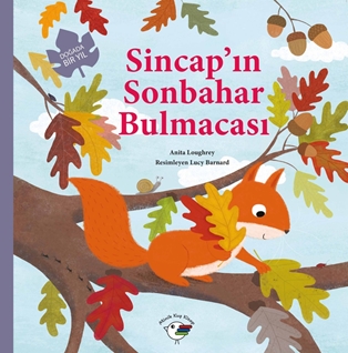 Sincap’ın Sonbahar Bulmacası – Doğada Bir Yıl