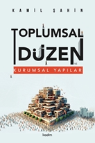 Toplumsal Düzen ve Kurumsal Yapılar