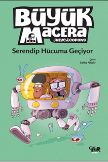 Büyük Macera- Serendip Hücuma Geçiyor