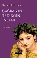 Çağımızın Tedirgin İnsanı