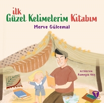 İlk Güzel Kelimelerim Kitabım