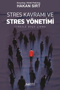 Stres Kavramı Ve Stres Yönetimi